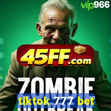 tiktok 777 bet